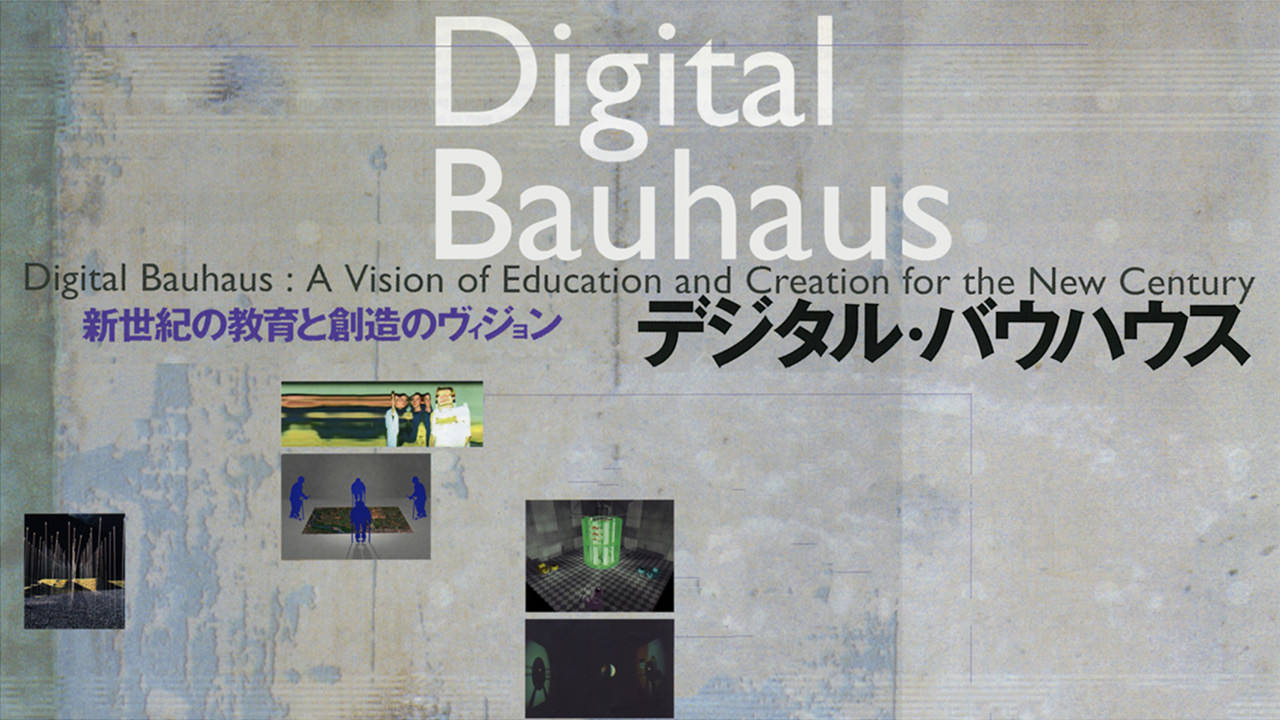 Digital Bauhaus--Visions of Education and Creativity for the New Century